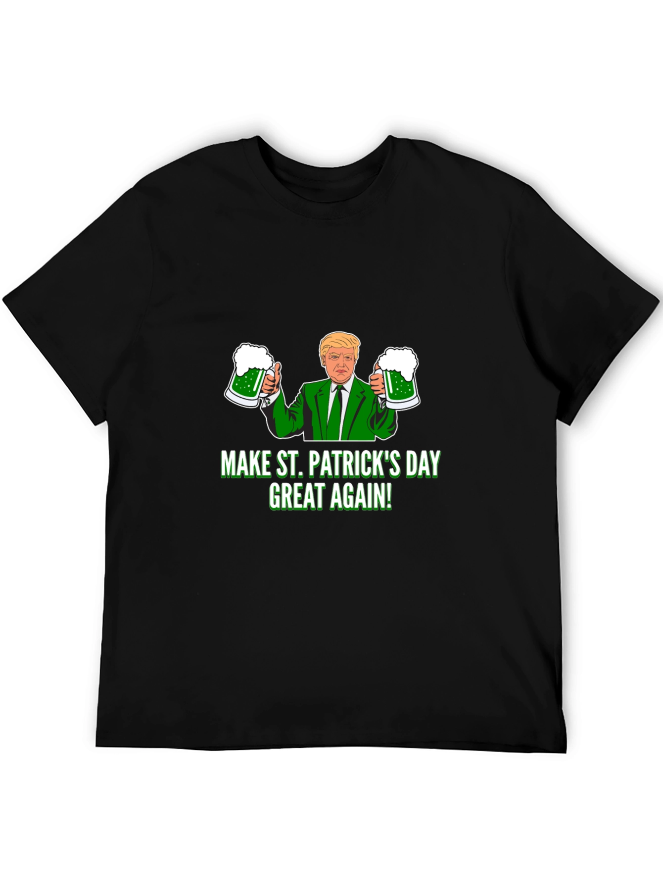 Make St. Patricks Day Great Again T-Shirt