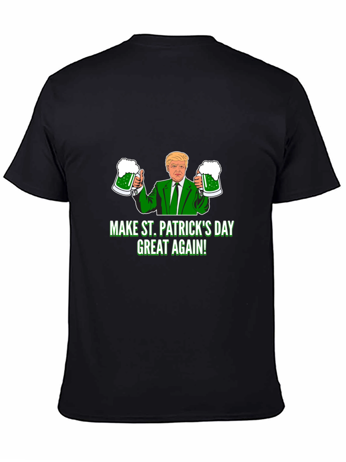 Make St. Patricks Day Great Again T-Shirt