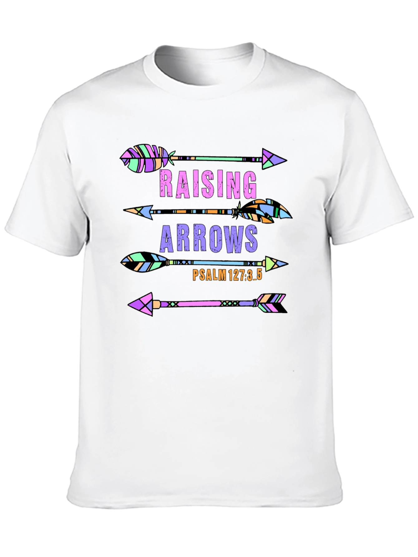 Raising Arrows Graphic T-Shirt - Psalm 127:3-5