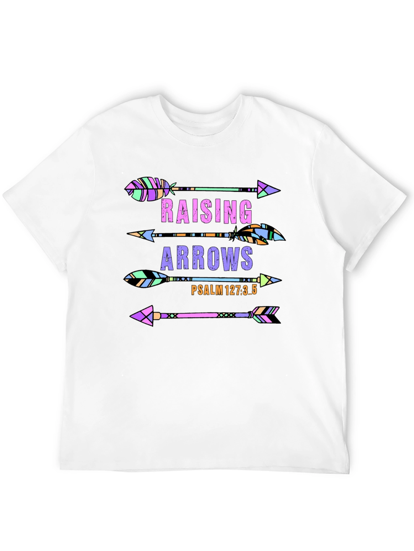 Raising Arrows Graphic T-Shirt - Psalm 127:3-5