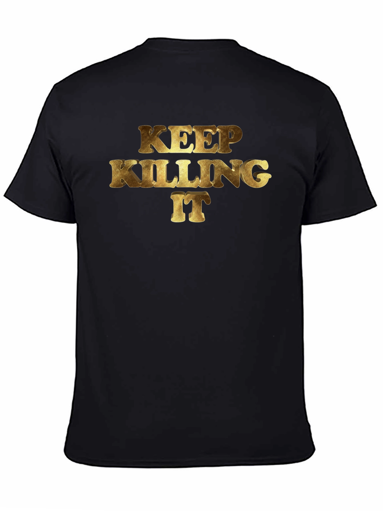 Keep Killing It Graphic Tee - Gildan Softstyle