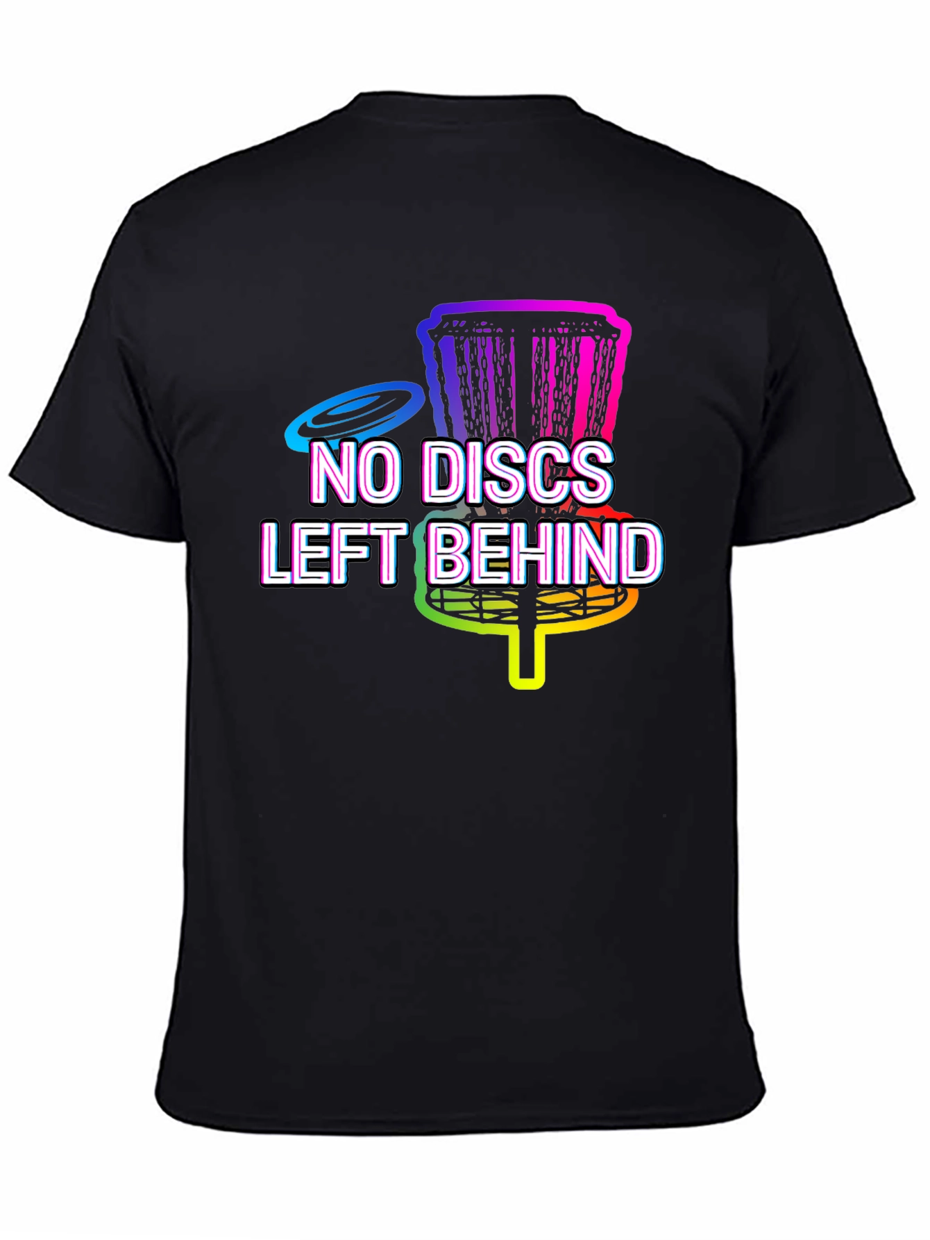 No Discs Left Behind Disc Golf T-Shirt
