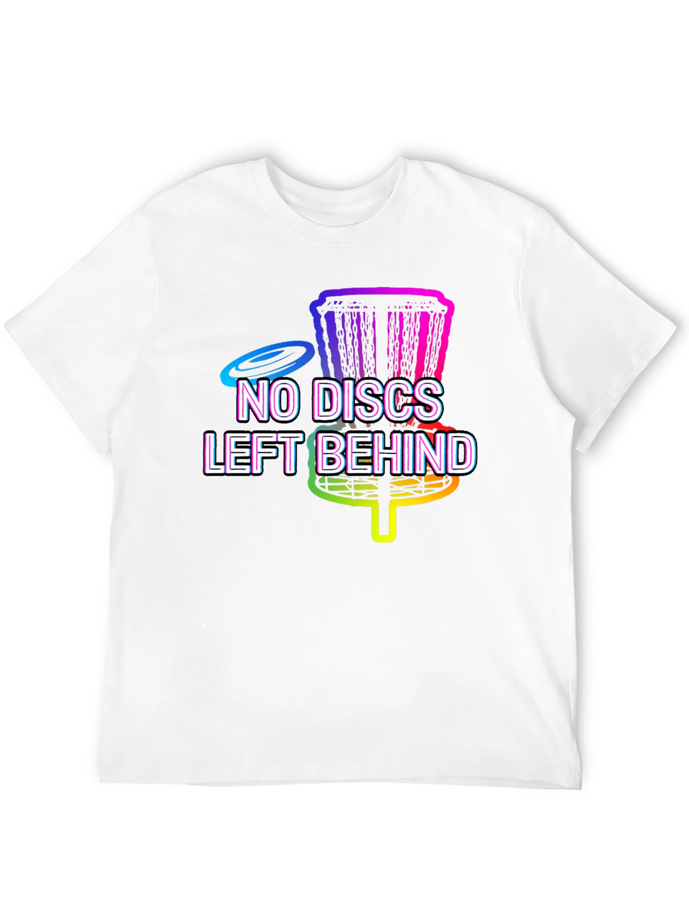 No Discs Left Behind Disc Golf T-Shirt