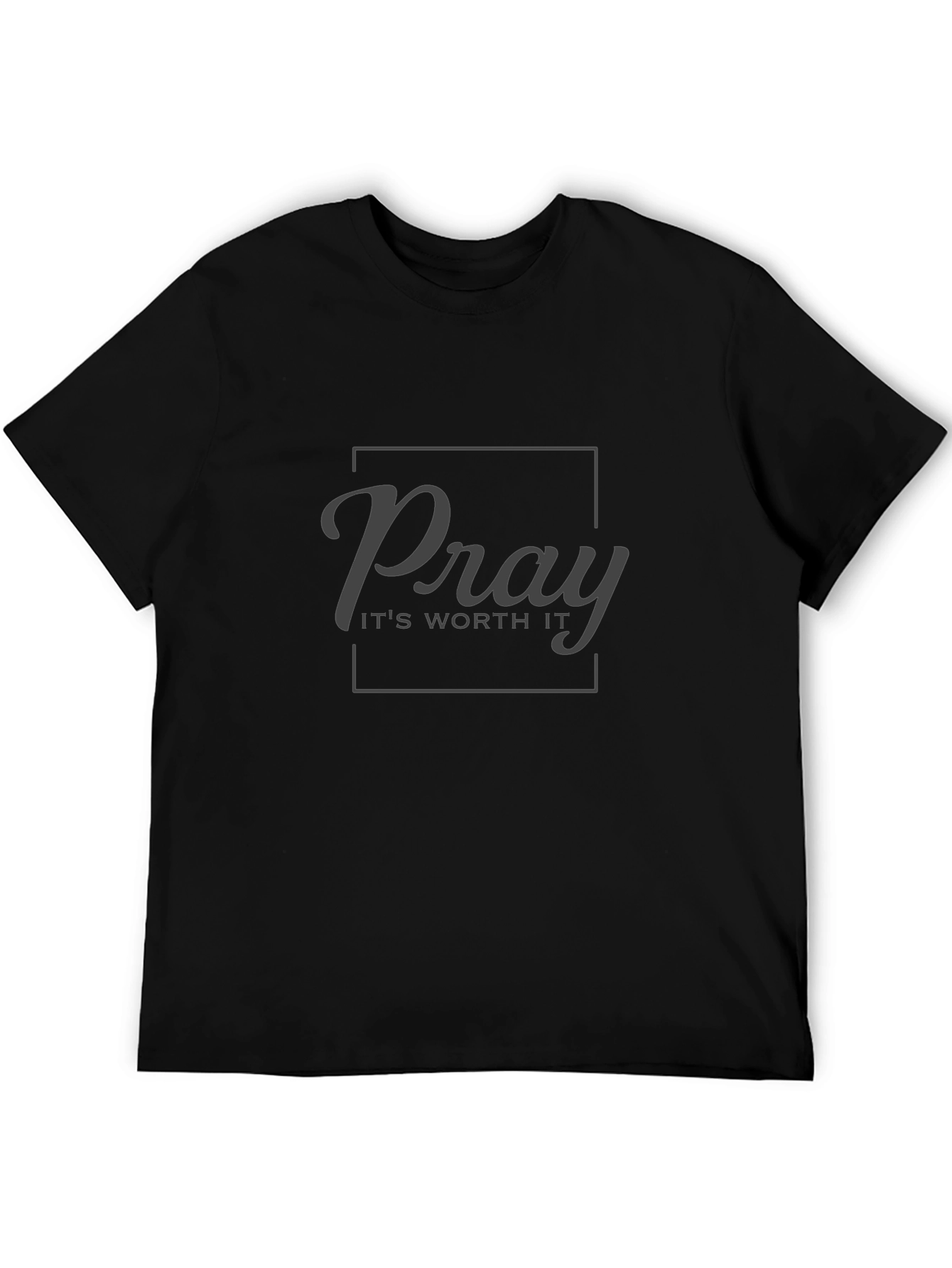Pray Its Worth It Black Graphic Tee