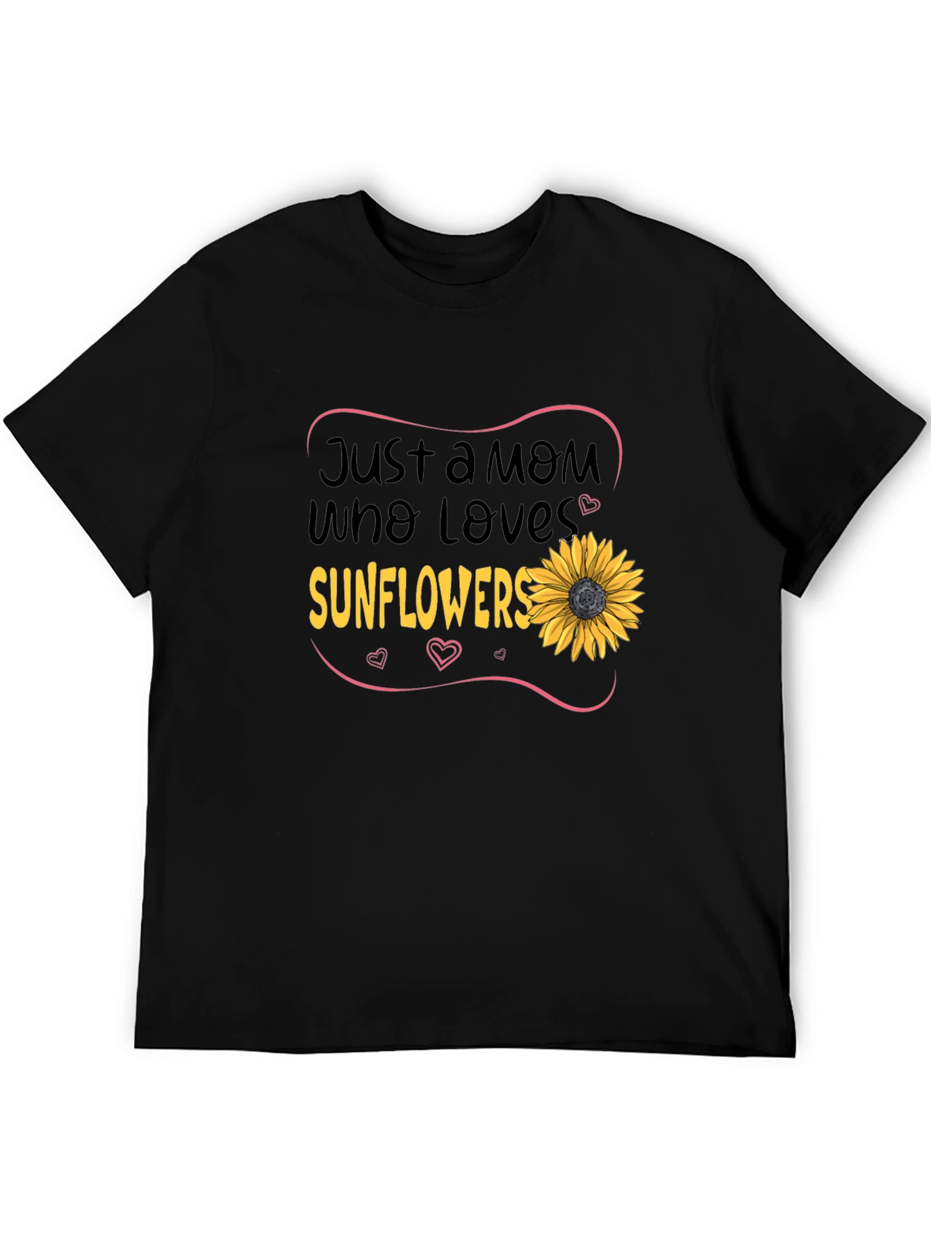 Just a Mom Who Loves Sunflowers T-Shirt