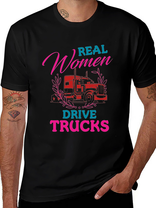 Real Women Drive Trucks Graphic Tee