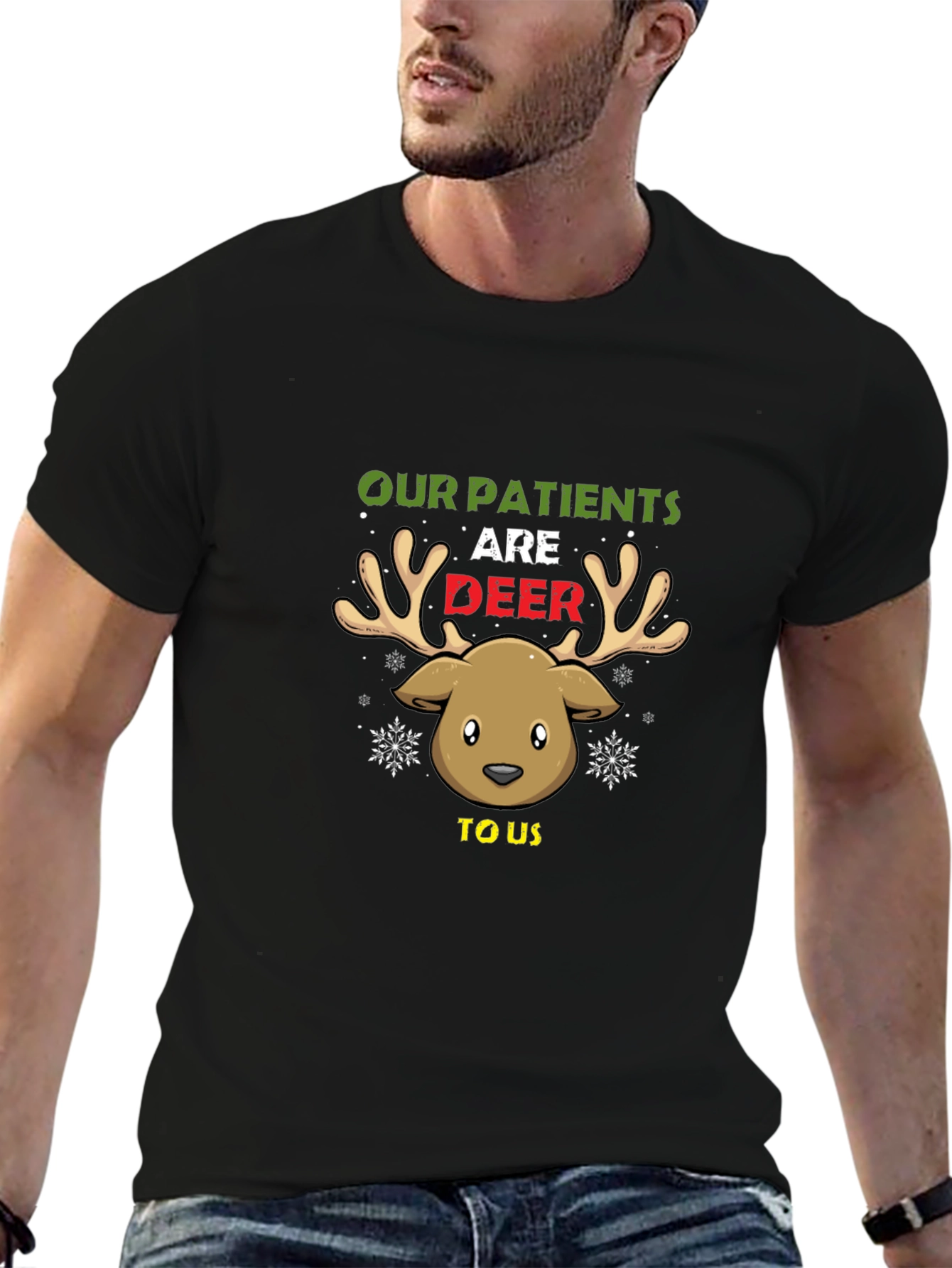 Our Patients are Deer to Us Funny Nurse T-Shirt
