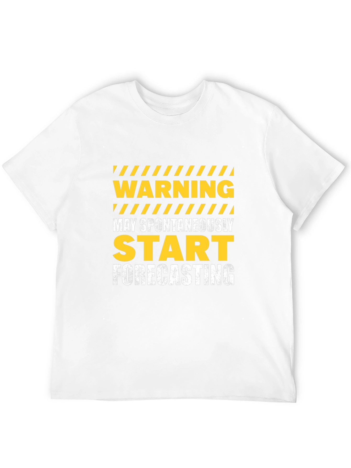 Warning May Spontaneously Start Forecasting Graphic Tee