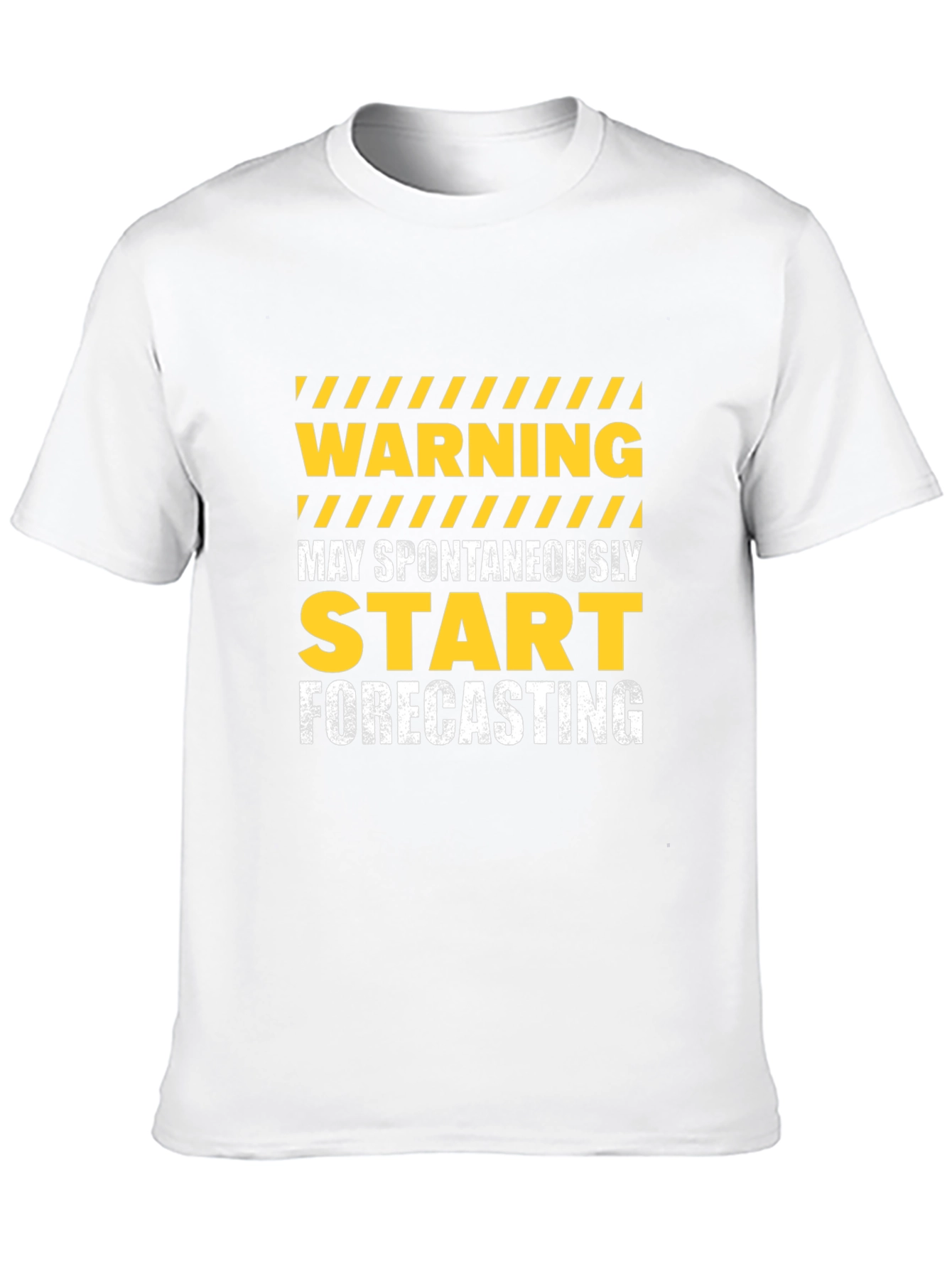 Warning May Spontaneously Start Forecasting Graphic Tee