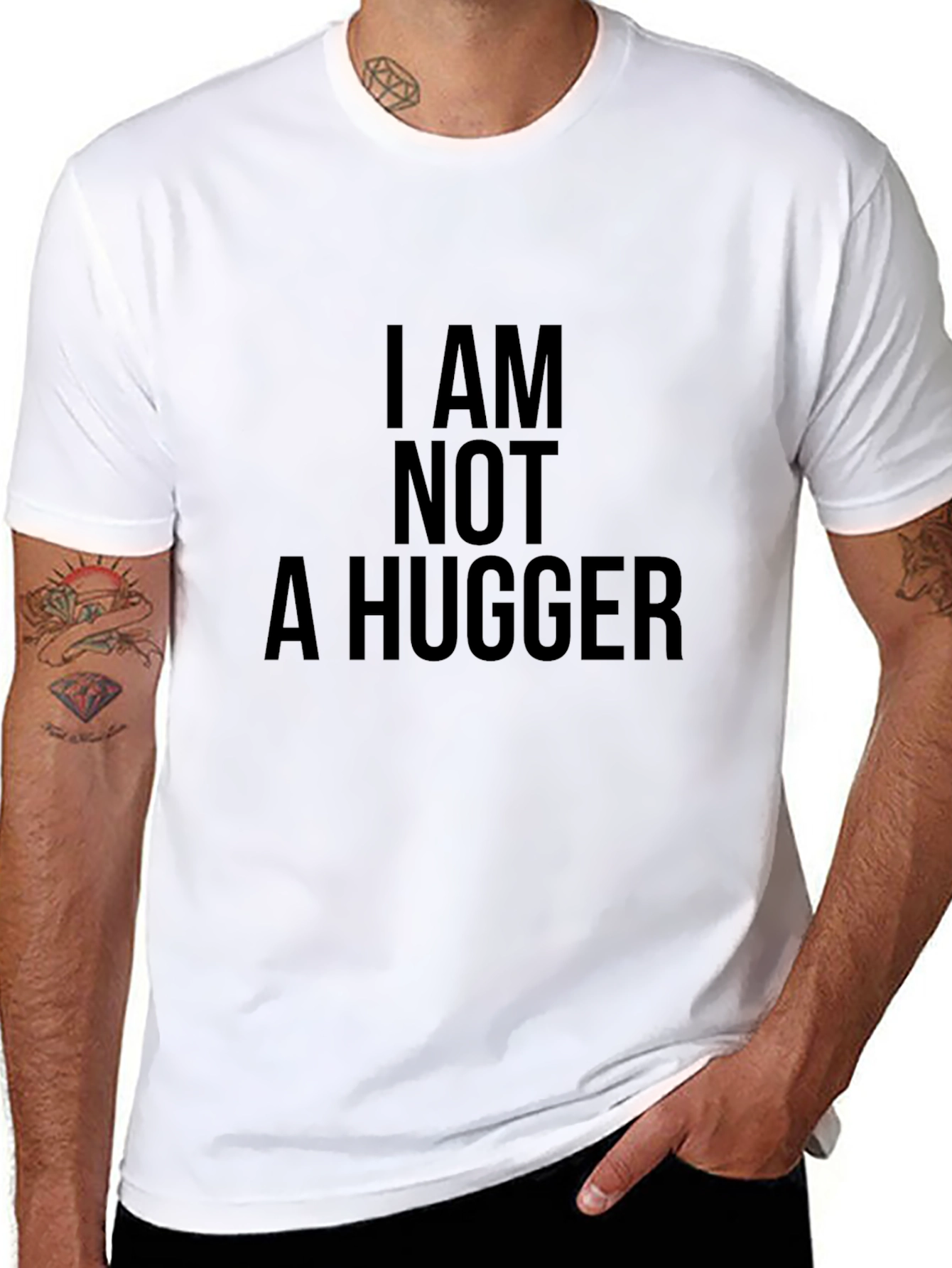 I AM NOT A HUGGER Graphic T-Shirt
