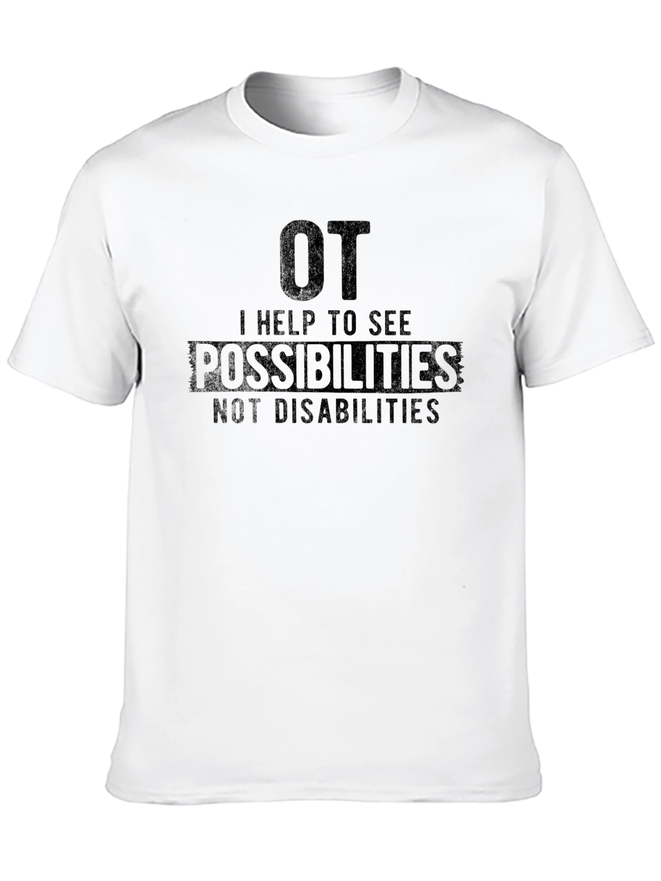 OT Occupational Therapy Possibilities T-Shirt