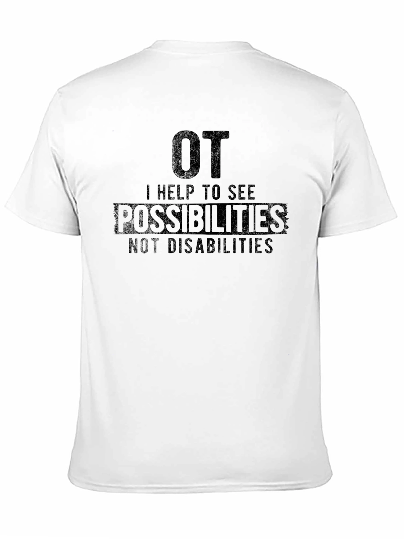 OT Occupational Therapy Possibilities T-Shirt