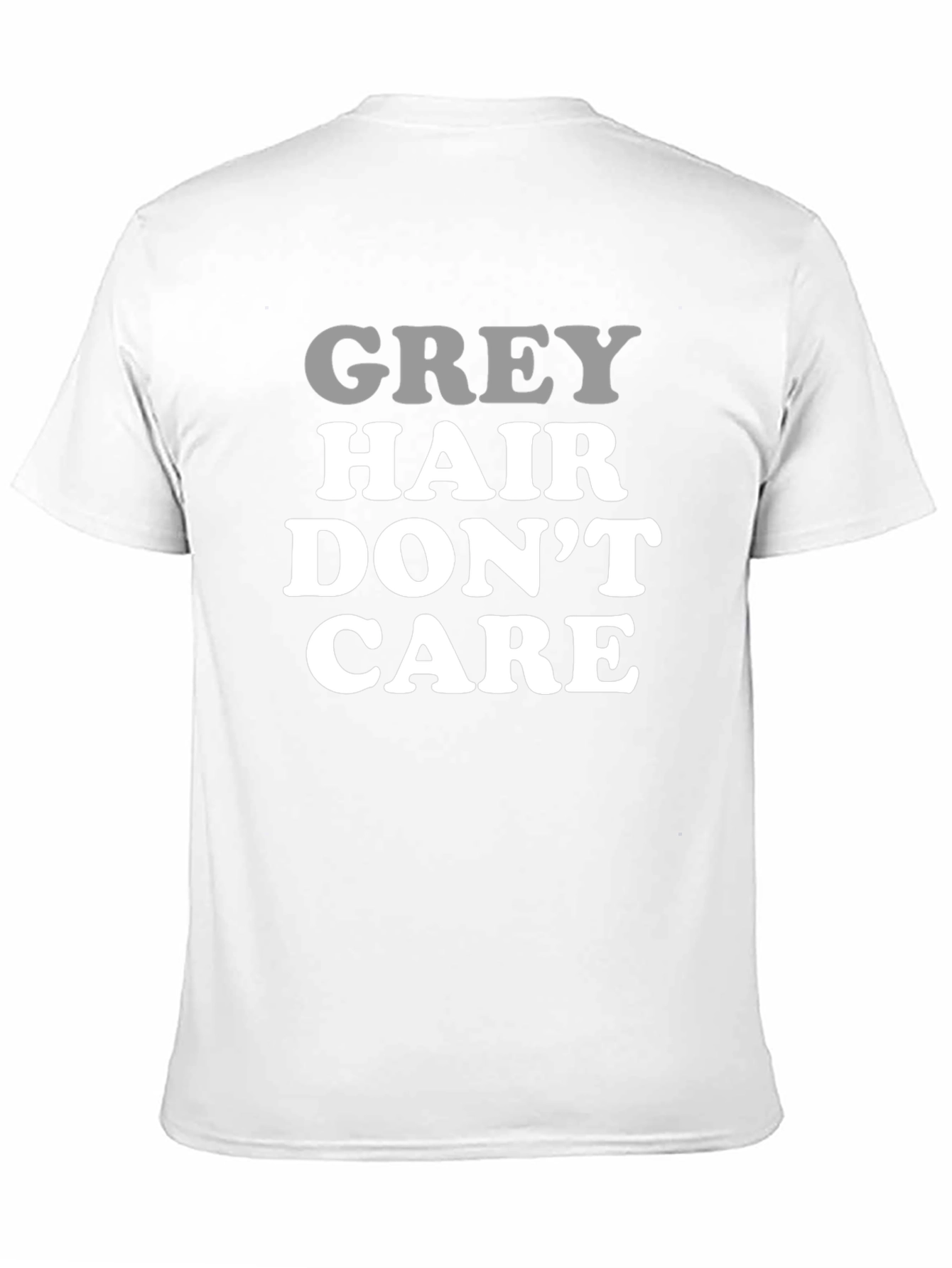 Grey Hair Dont Care Mens Black T-Shirt