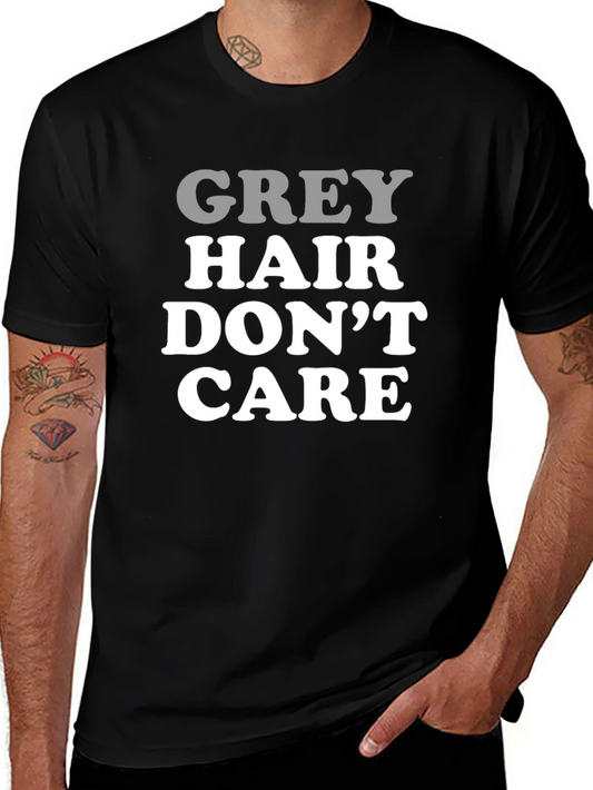 Grey Hair Dont Care Mens Black T-Shirt